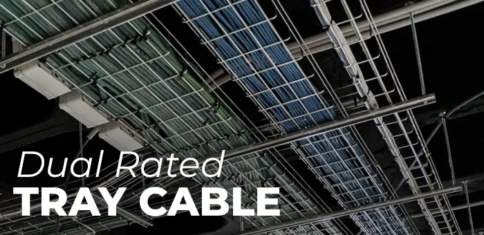 Dual Rated Tray Cable