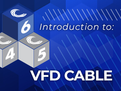 Service Wire Academy Introduction to VFD Cable